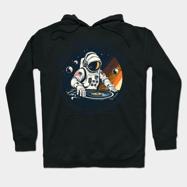 Out-of-This-World Grooves: Dance with the DJ Astronaut Hoodie by OscarVanHendrix